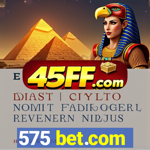 575 bet.com